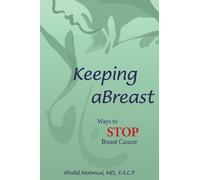 Keeping Abreast: Ways to Stop Breast Cancer by Khalid Mahmud (2005-08-23)