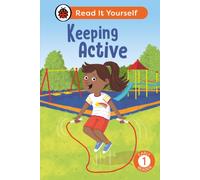 Keeping Active: Read It Yourself - Level 1 Early Reader
