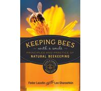 Keeping Bees with a Smile : Principles and Practice of Natural Beekeeping