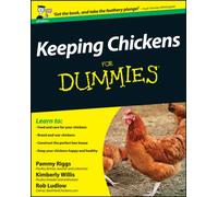 Keeping Chickens For Dummies, UK Edition