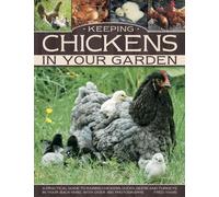 Keeping Chickens in Your Garden