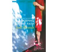 Keeping Faith : a totally gripping, emotional read