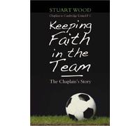 Keeping Faith in the Team: The football chaplain s story
