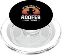 Keeping Families Dry Roofer Since Forever PopSockets PopGrip for MagSafe