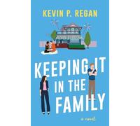 Keeping It In The Family: A Novel