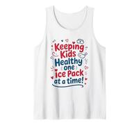 Keeping Kids Healthy One Ice Pack At A Time, Nursing Week Tank Top