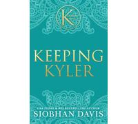 Keeping Kyler: 3 (The Kennedy Boys®)
