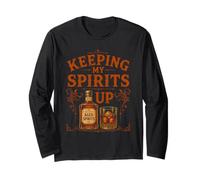 Keeping My Spirits Up Funny Whiskey Drinker Pun Long Sleeve T-Shirt