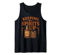 Keeping My Spirits Up Funny Whiskey Drinker Pun Tank Top