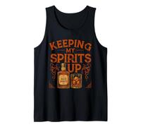 Keeping My Spirits Up Funny Whiskey Drinker Pun Tank Top
