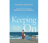 Keeping On: How I Came to Know Why I Was Born