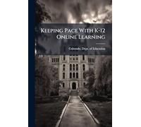 Keeping Pace With K-12 Online Learning