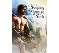 Keeping Promise Rock: Volume 1 (Keeping Promise Rock Series)