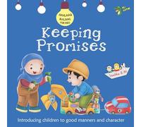 Keeping Promises: Good Manners and Character (Akhlaaq Building Series)