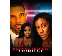 Keeping Secrets: Director's Cut