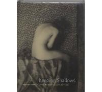 Keeping Shadows: Photography at the Worcester Art Museum