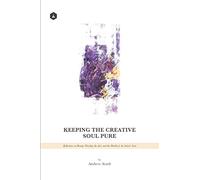 Keeping the Creative Soul Pure