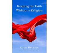 Keeping the Faith Without a Religion