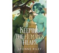 Keeping the Human's Heart: 5 (Trollkin Lovers)