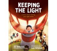 Keeping the Light : A Story About Letting Your Light Shine