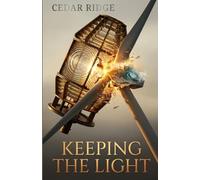 Keeping the Light: Enemies to Lovers Scottish Romance (A Common Ground)