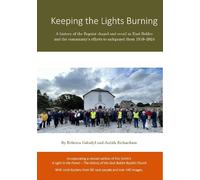 Keeping the Lights Burning: A history of the Baptist chapel and retail in East Boldre and the community's efforts to safeguard them 1810-2024