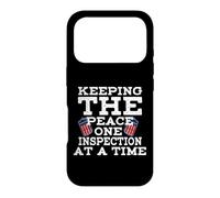 KEEPING THE PEACE ONE INSPECTION AT A TIME Case for iPhone 17 Pro