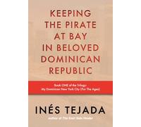 Keeping The Pirate at Bay in Beloved Dominican Republic