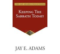 Keeping the Sabbath Today?