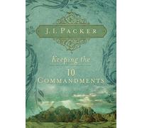 Keeping the Ten Commandments