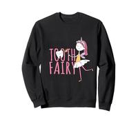 Keeping the Tooth Fairy in business Sweatshirt