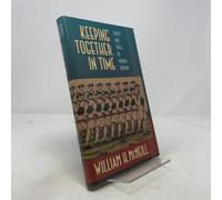 Keeping Together in Time - Dance & Drill in Human History