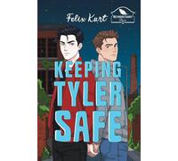 Keeping Tyler Safe: A YA coming of age thriller (Westwood County Stories)
