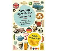 Keeping Up With the Germans: A History of Anglo-German Encounters (Main)