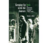 Keeping Up with the Joneses: Envy in American Consumer Society, 189-193