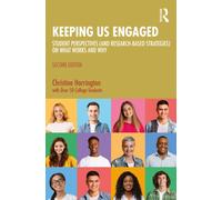 Keeping Us Engaged : Student Perspectives (and Research-Based Strategies) on What Works and Why