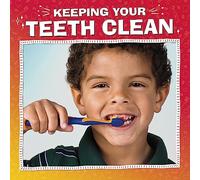 Keeping Your Teeth Clean (My Teeth)
