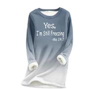 Keepink Women Yes I' M Still Freezing Me 24:7 Fleece Sweatshirts Plush Gradation Jumper Crewneck Blouse Thick Sherpa Lined Tunic Tops Winter Warm Long Sleeve Pullover Sweater