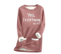 Keepink Women's Sweatshirts Fleece Lined Jumper Winter Warm Plush Sweater Yes I'm Still Freezing Letter Pullover Casual Thick Tops Ladies Baggy Loungewear UK Plus Size 8-22 Sale