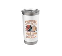 Keeps Soul Calm Coffee Drinker Caffeine Quilting Knitting Stainless Steel Insulated Tumbler