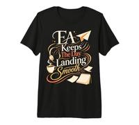 Keeps The Day Landing Smooth Executive Assistant Premium T-Shirt