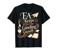 Keeps The Day Landing Smooth Executive Assistant T-Shirt