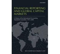 Kees Camfferman Stephen A. Financial Reporting and Global Capital Ma (Hardback)