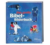 Kees de Kort Das grosse Bibel-Bilderbuch: 28 biblische Geschichten: A (Hardback)