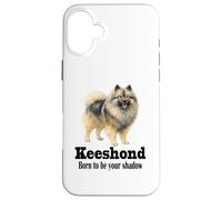 Keeshond Dog Born to be Your Shadow for Pet Owners Case for iPhone 16 Plus