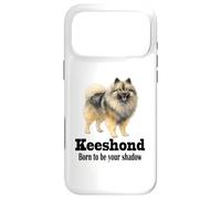 Keeshond Dog Born to be Your Shadow for Pet Owners Case for iPhone 17 Pro Max