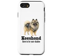 Keeshond Dog Born to be Your Shadow for Pet Owners Case for iPhone SE (2020) / 7/8