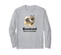 Keeshond Dog Born to be Your Shadow for Pet Owners Long Sleeve T-Shirt
