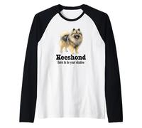Keeshond Dog Born to be Your Shadow for Pet Owners Raglan Baseball Tee