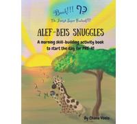 Kef Book! Alef Beis Snuggles, A morning skill-building activity book to start the day for Pre-K, The Jewish Super Funbook: Daily morning starters with ... more! (Kef Book! The Jewish Super Funbook!)
